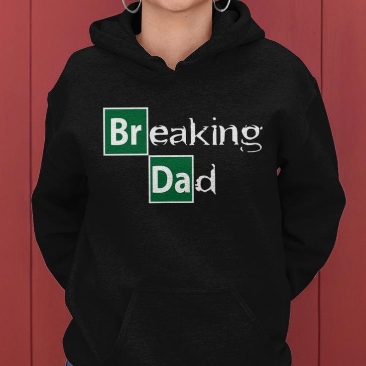 Breaking Dad Tshirt Women Hoodie