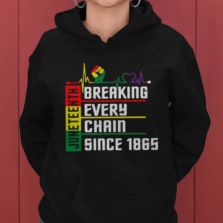 Breaking Every Chain Since 1865 Juneteenth Women Hoodie