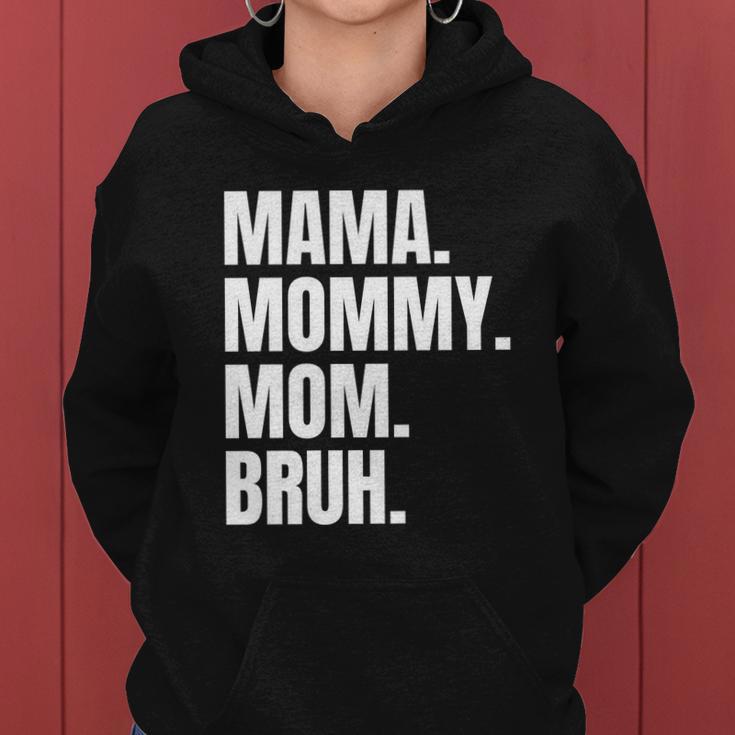 Classic Mama Mommy Mom Bruh Meme Women Hoodie