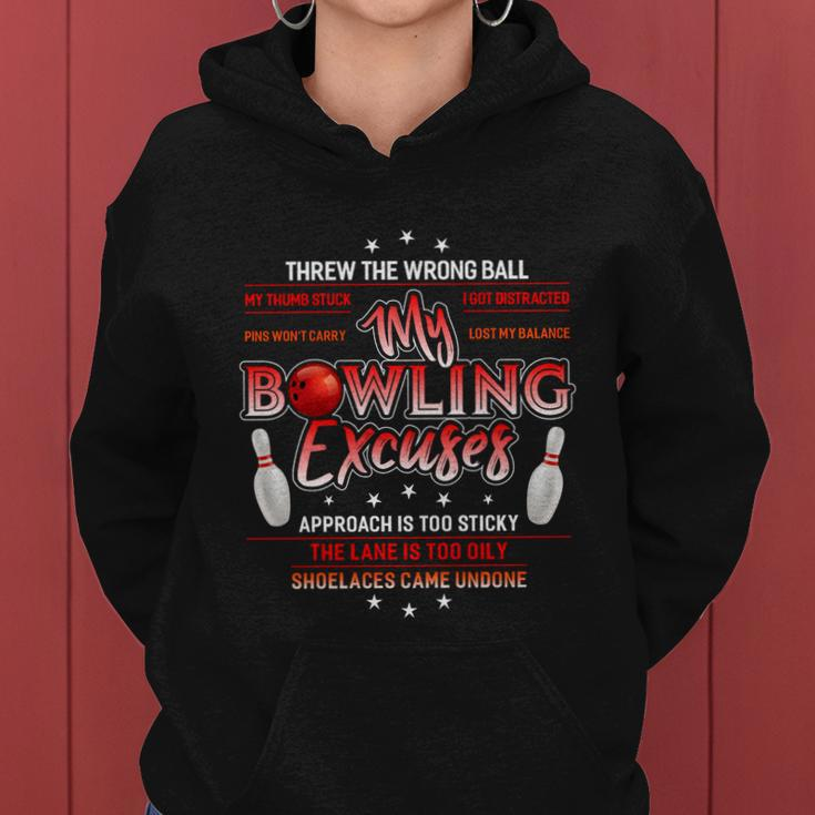 Cool My Bowling Excuses Gift Funny Bowling Gift Tshirt Women Hoodie
