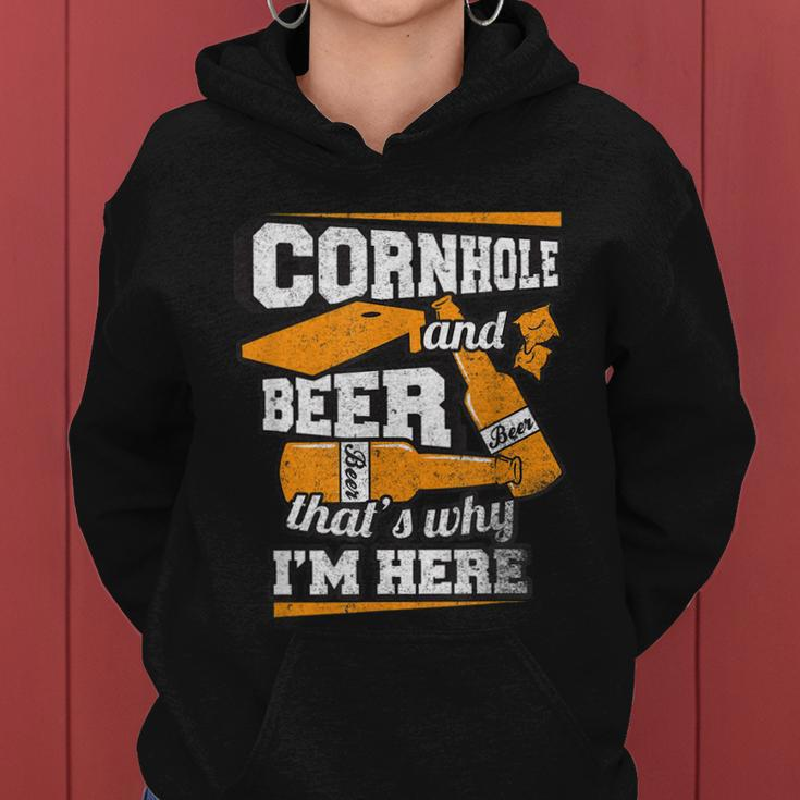 Cornhole And Beer Thats Why Im Here Funny Cornhole Women Hoodie