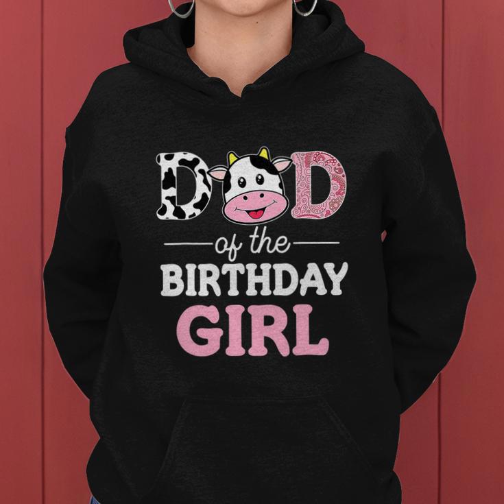 Dad Of The Birthday Girl Funny Farm Cow Daddy Papa St Women Hoodie