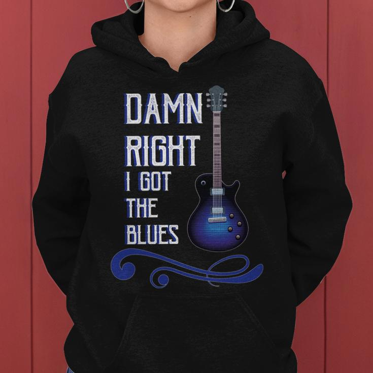 Damn Right I Got The Blues Guitar Tshirt Women Hoodie