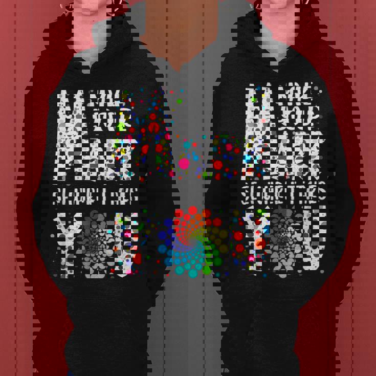 Dot Day Make Your Mark See Where It Takes You Dot Day V2 Women Hoodie Graphic Print Hooded Sweatshirt