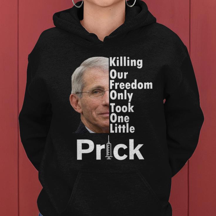 Dr Fauci Vaccine Killing Our Freedom Only Took One Little Prick Tshirt Women Hoodie