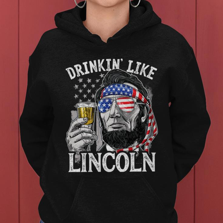 Drinking Like Lincoln 4Th Of July Men Abraham Merica Flag Women Hoodie