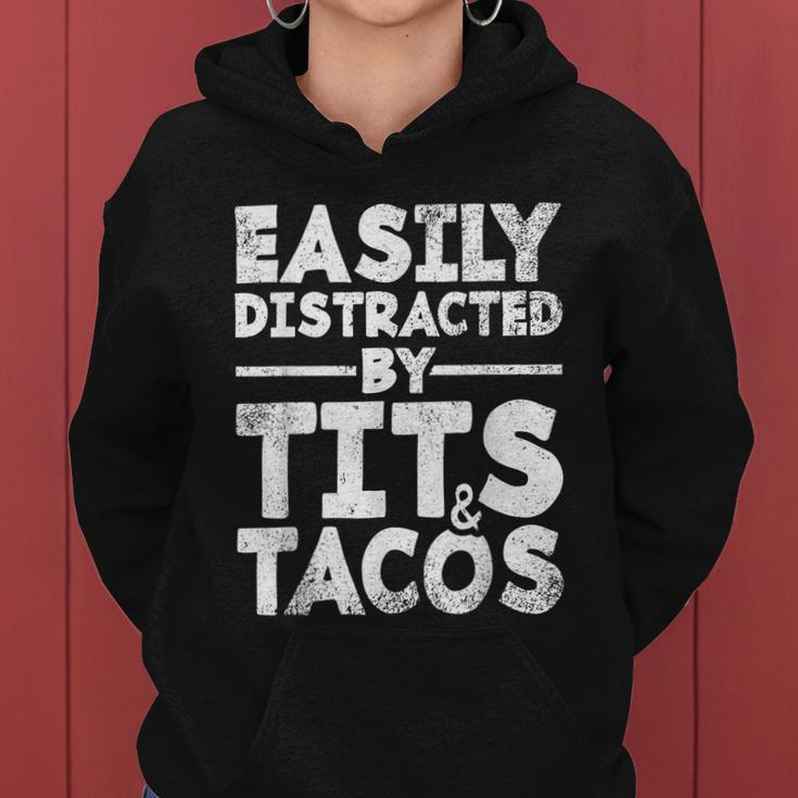 Easily Distracted By Tits And Tacos Women Hoodie