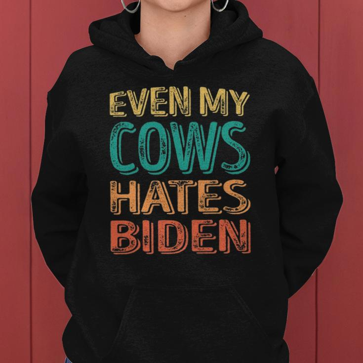 Even My Cows Hates Biden Funny Anti Biden Cow Farmers Women Hoodie