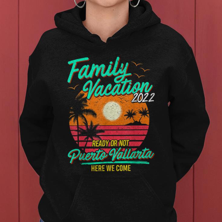 Family Vacation 2022 Puerto Vallarta Matching Group Couples Women Hoodie