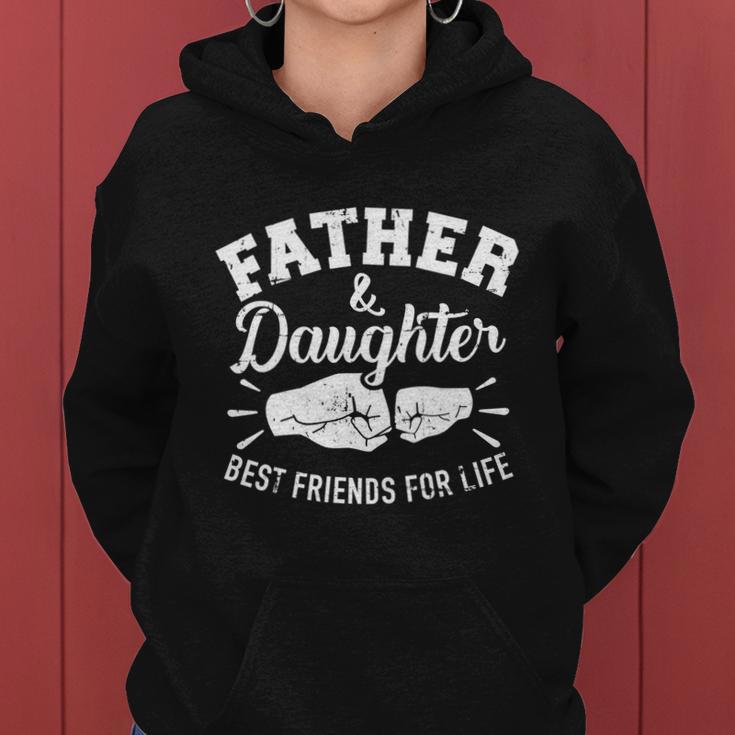 Father And Daughter Best Friends For Life Tshirt Women Hoodie