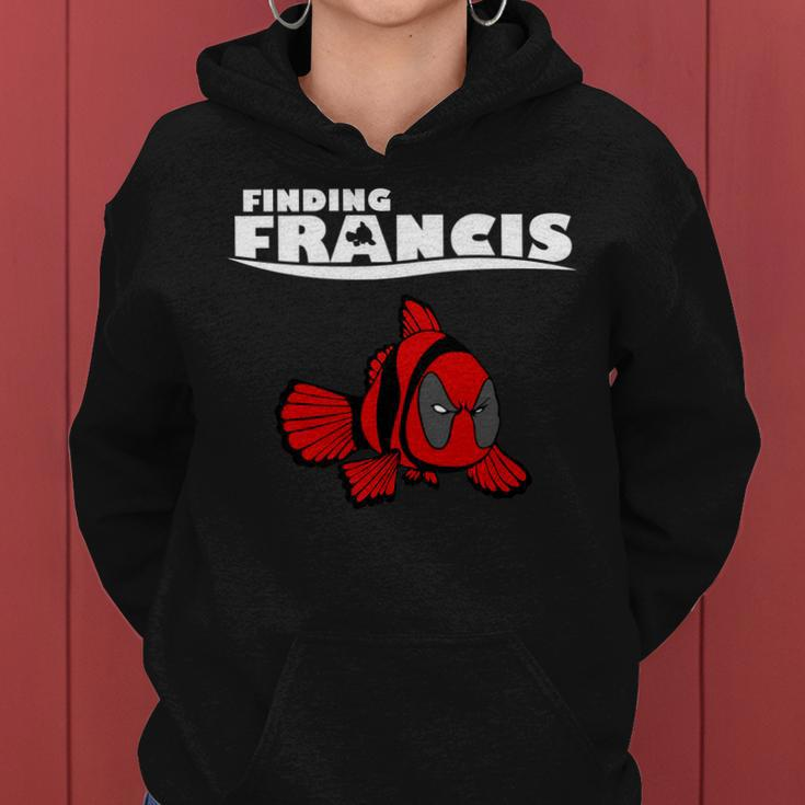 Finding Francis Movie Parody Women Hoodie