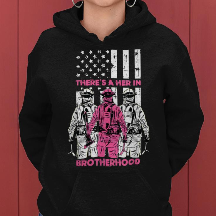 Firefighter Theres A Her In Brotherhood Firefighter Fireman Gift_ V2 Women Hoodie
