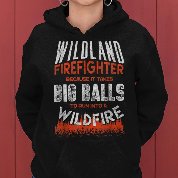 Firefighter Wildland Firefighter Fireman Firefighting Quote Women Hoodie