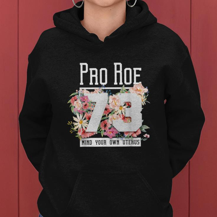 Floral Pro Choice 1973 Womens Rights Pro Roe Protect Women Hoodie