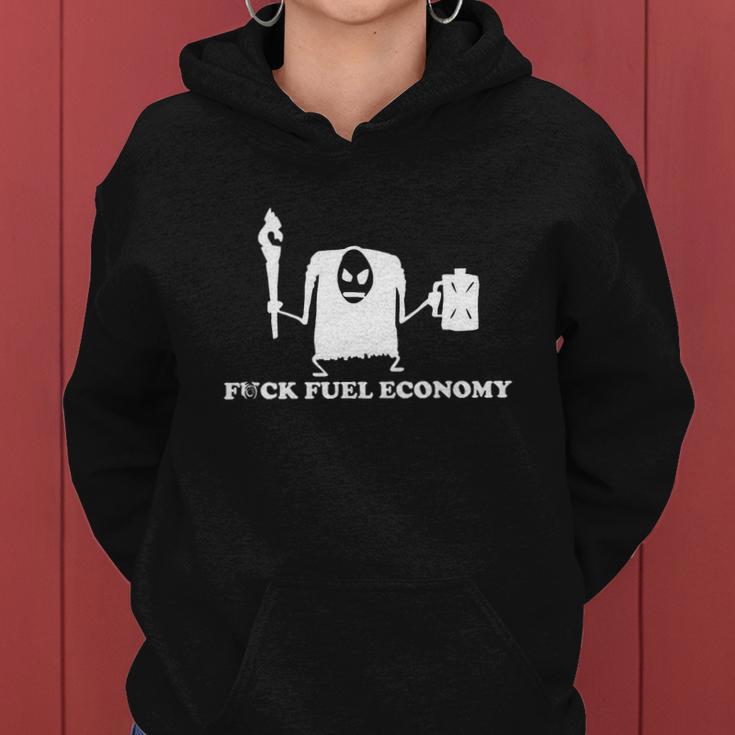 Fuck Fuel Economy Monster Tshirt Women Hoodie