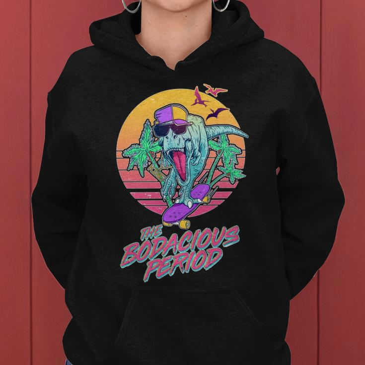 Funny 1980S The Bodacious Period T-Rex Graphic Design Printed Casual Daily Basic Women Hoodie
