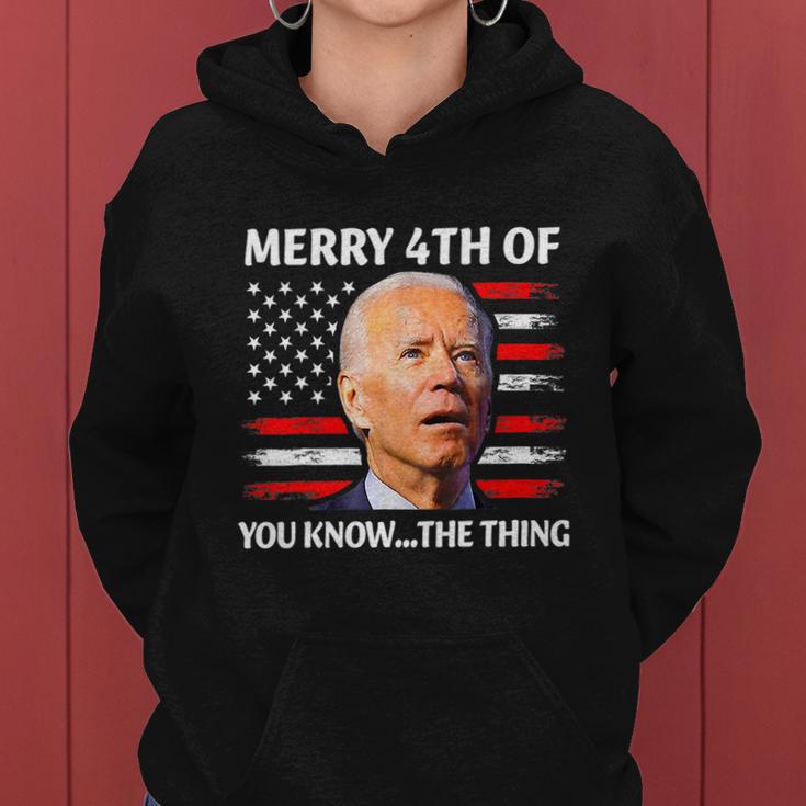 Funny Biden Confused Merry Happy 4Th Of You KnowThe Thing Tshirt Women Hoodie