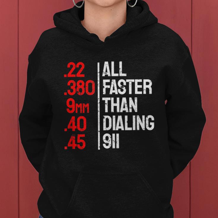 Funny Gun Caliber All Faster Than Dialing 911 Guns Tshirt Women Hoodie