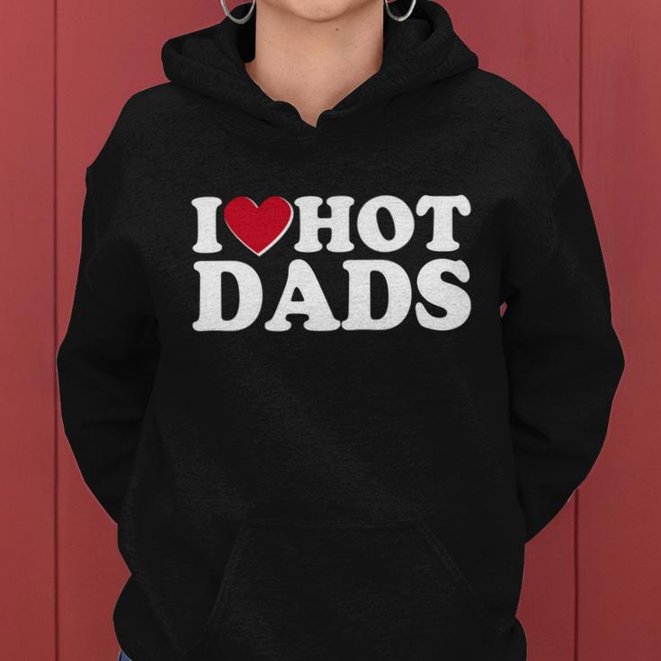 Funny I Heart Love Hot Dads Women Hoodie