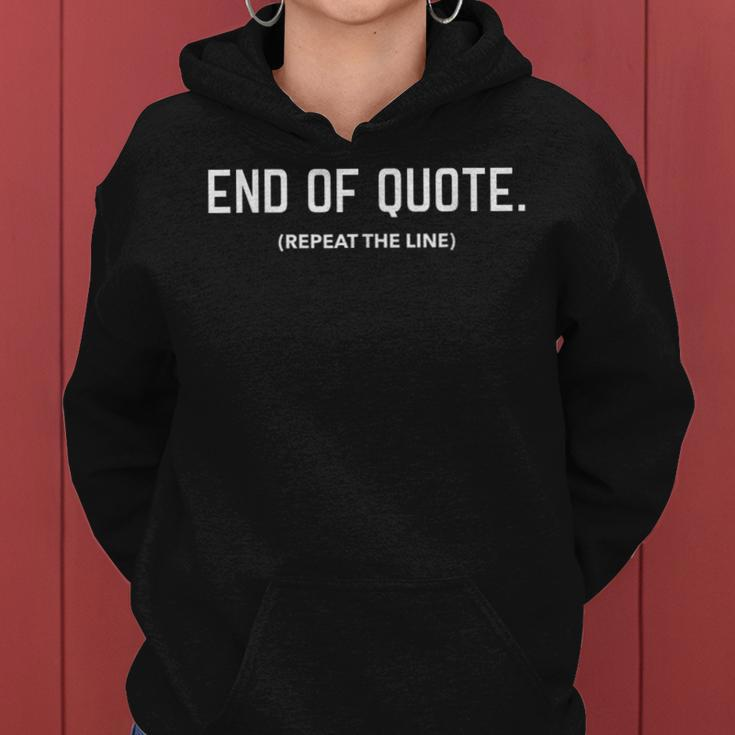 Funny Joe Biden End Of Quote Repeat The Line V3 Women Hoodie