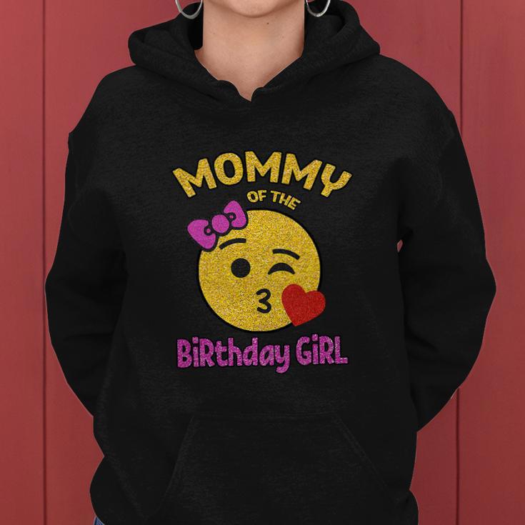 Funny Mom Of The Birthday Girl Omg Its My Birthday Women Hoodie