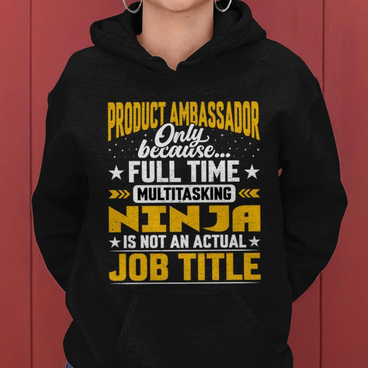 Funny Product Ambassador Representative Job Title Gift Women Hoodie