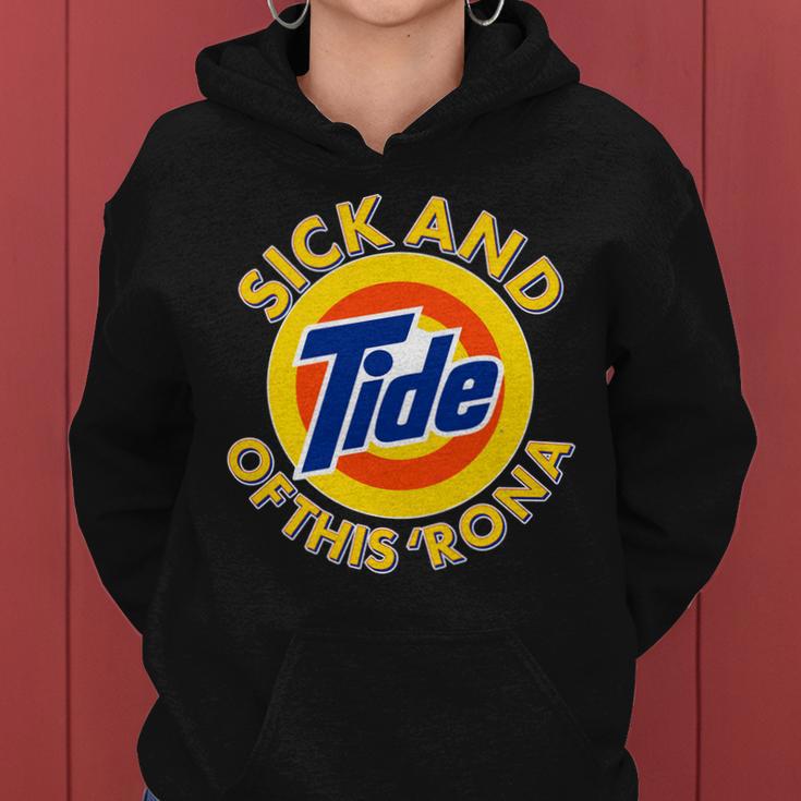 Funny Sick And Tide Of This Rona Tshirt Women Hoodie