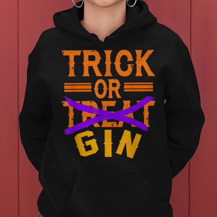 Funny Trick Or Treat Gin Halloween Costume Gift Women Hoodie