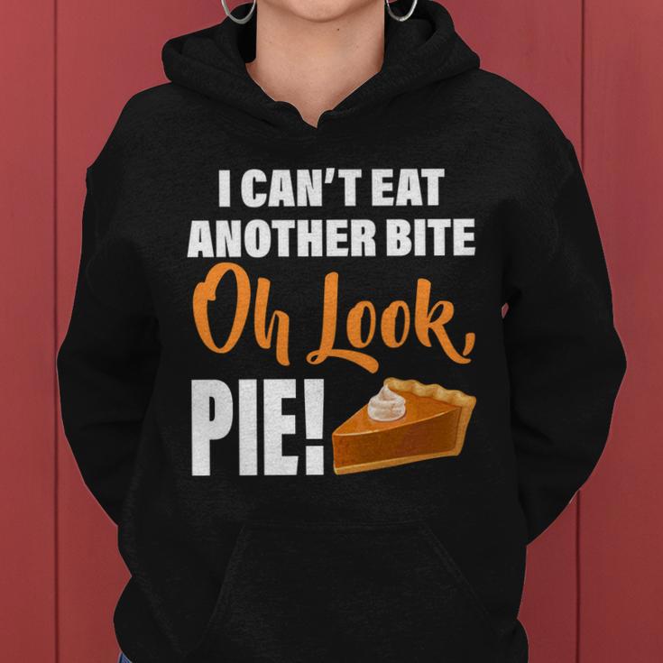 I Cant Eat Another Bite Oh Look Pie Tshirt Women Hoodie