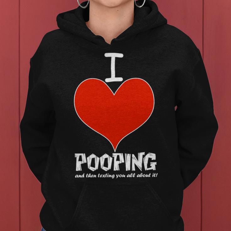 I Heart Pooping And Texting Tshirt Women Hoodie