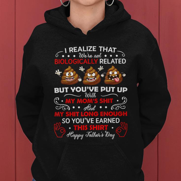 I Realize That Were Not Biologically Related Funny Stepdad Women Hoodie