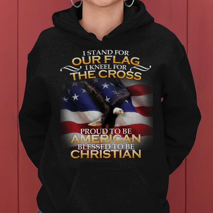 I Stand For Our Flag Kneel For The Cross Proud American Christian Women Hoodie