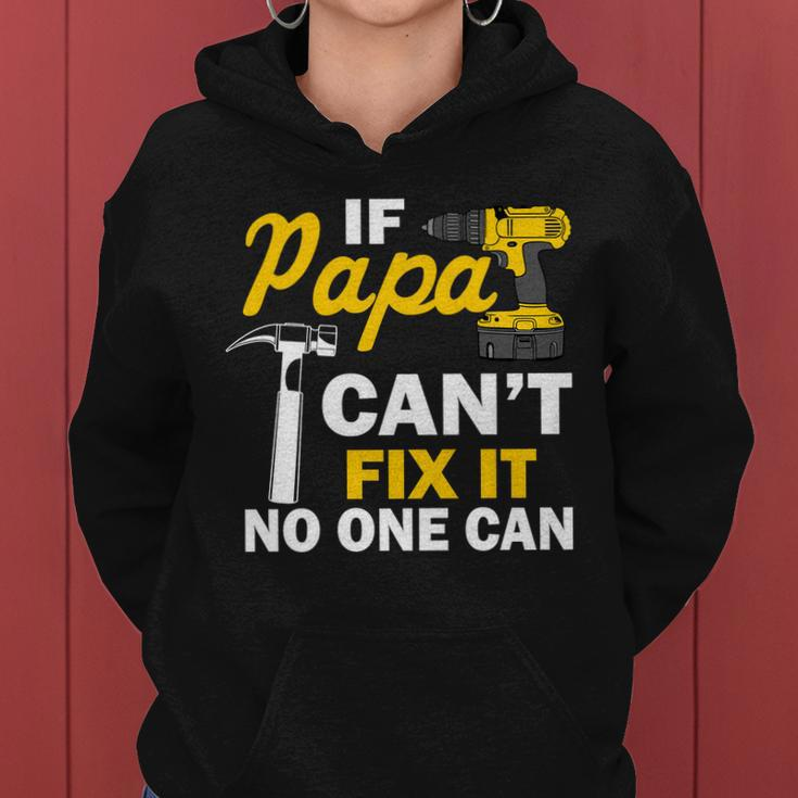 If Papa Cant Fix It No One Can Tshirt Women Hoodie