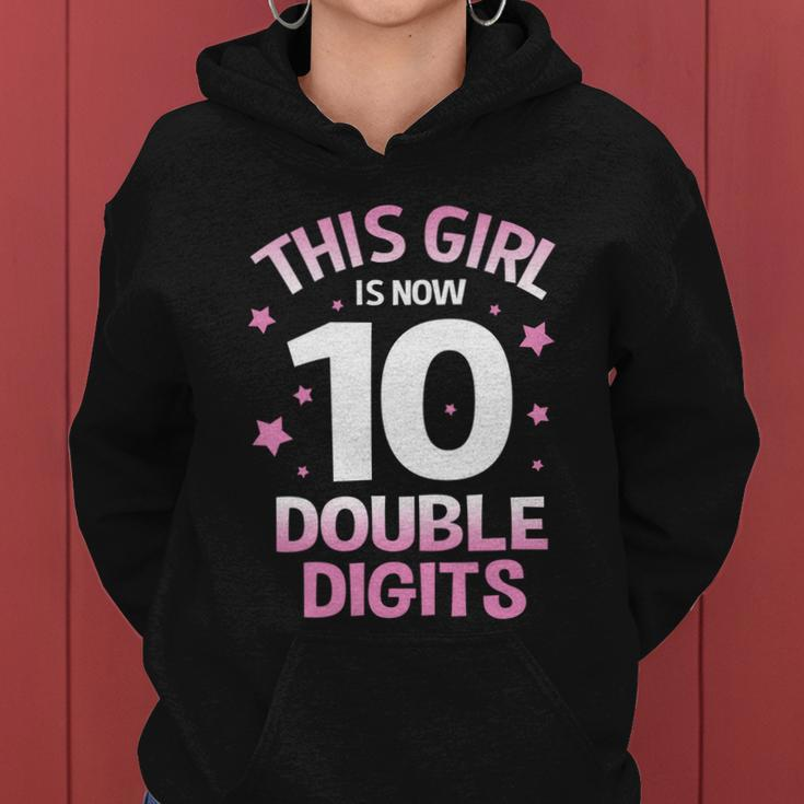 Im 10 Years Old Birthday This Girl Is Now 10 Double Digits Cute Gift Women Hoodie