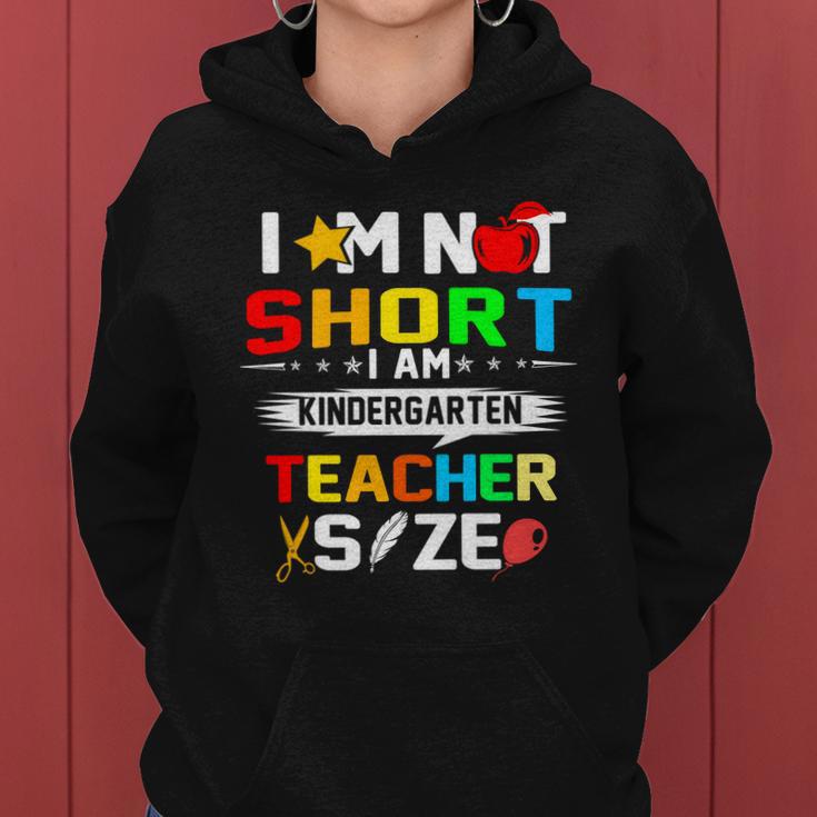 Im Not Short I Am Kindergarten Teacher Women Hoodie