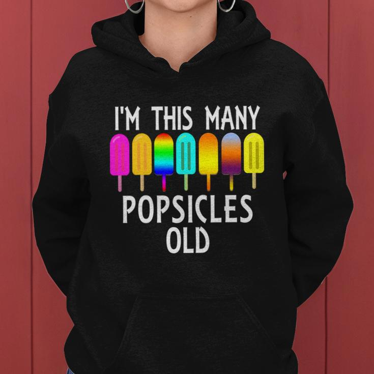 Im This Many Popsicles Old Funny 7Th Birthday Popsicle Cute Gift Women Hoodie