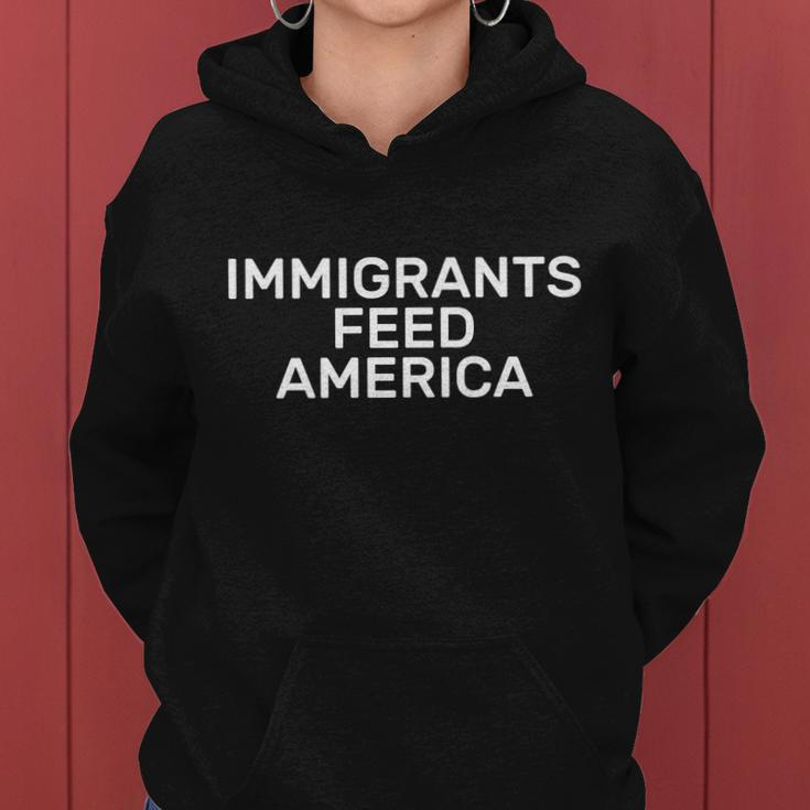 Immigrants Feed America Tshirt Women Hoodie