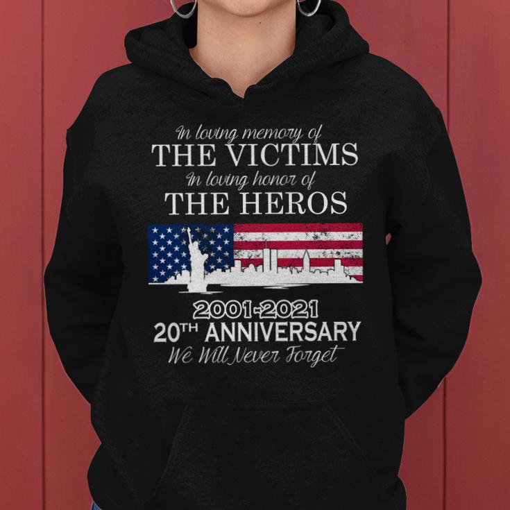 In Loving Memory Of The Victims Heroes 911 20Th Anniversary Women Hoodie