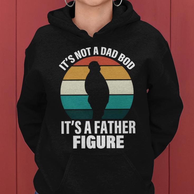 Its Not A Dad Bod Its A Father Figure Retro Tshirt Women Hoodie