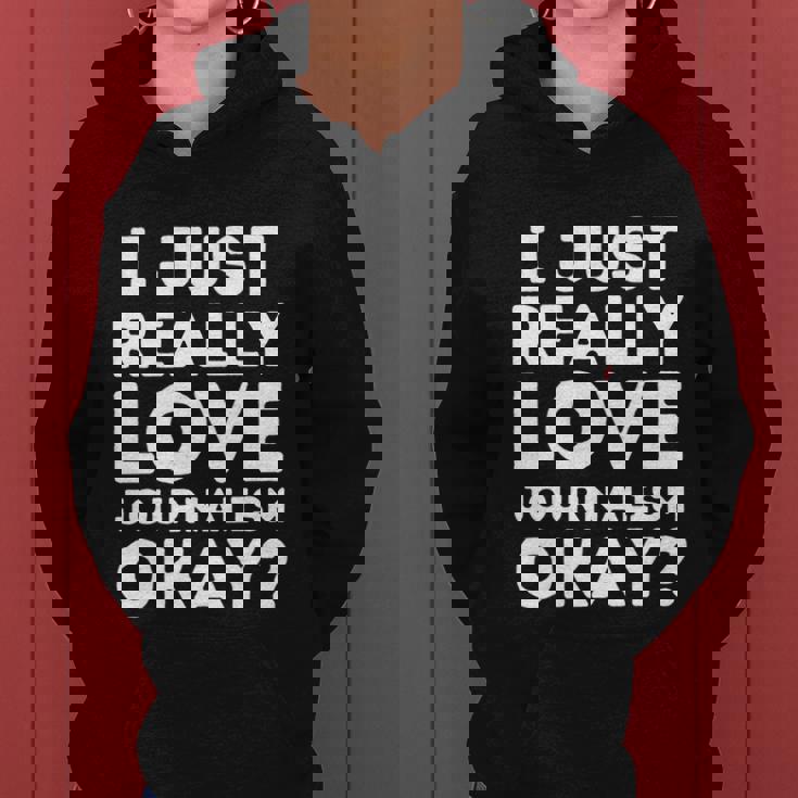 Journalism Professor Funny Journalism Student Journalist Gift Graphic Design Printed Casual Daily Basic Women Hoodie