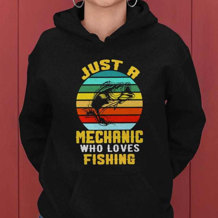 Just A Mechanic Fishing Funny Women Hoodie