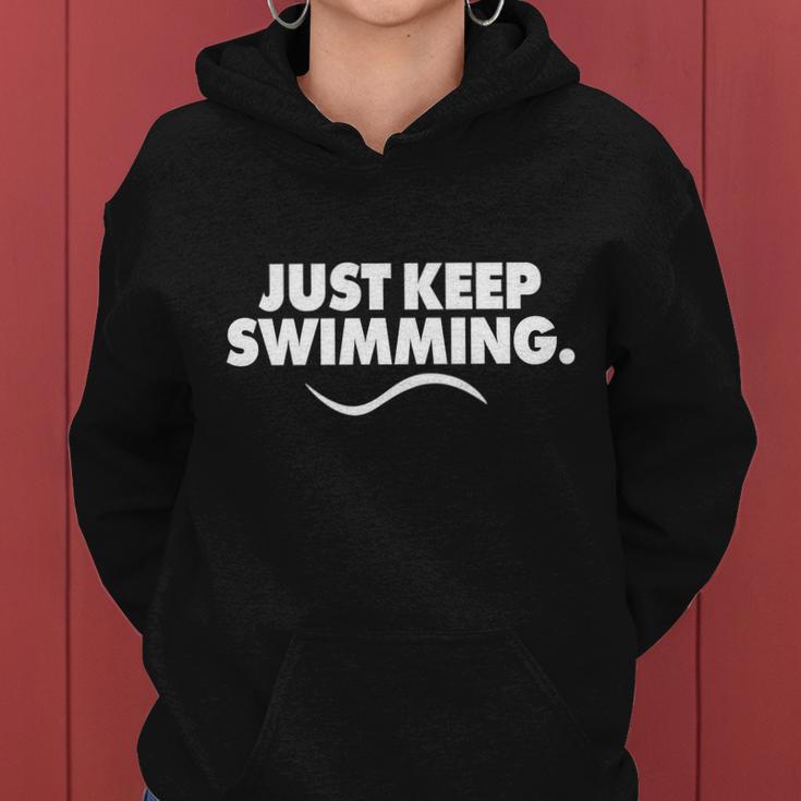 Just Keep Swimming Women Hoodie