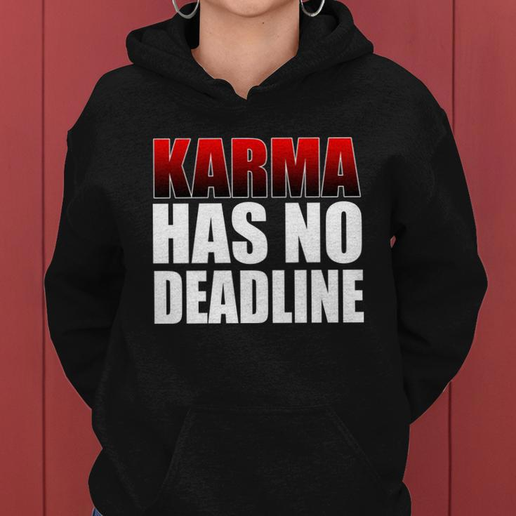 Karma Has No Deadline Tshirt Women Hoodie