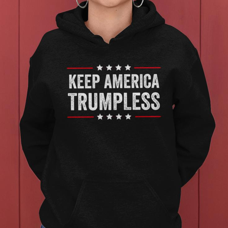 Keep America Trumpless Without Trump American Political Meaningful Gift Women Hoodie