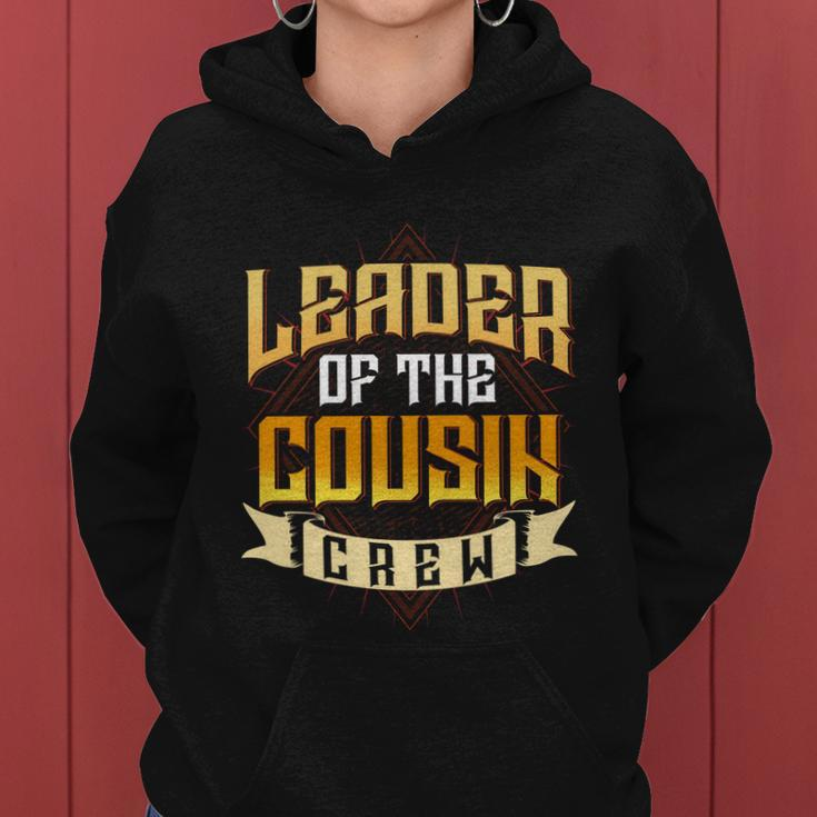 Leader Of The Cousin Crew Big Cousin Squad Oldest Cousin Gift Women Hoodie