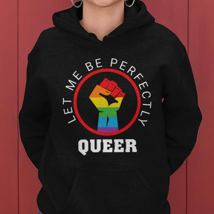 Let Me Be Perfectly Queer Lgbt Pride Month Women Hoodie