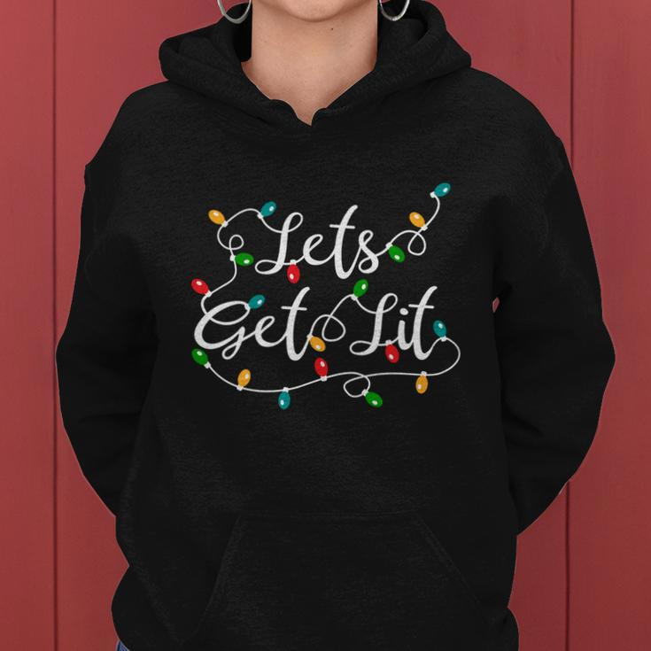 Lets Get Lit Funny Gift Funny Xmas Holidays Christmas Gift Women Hoodie