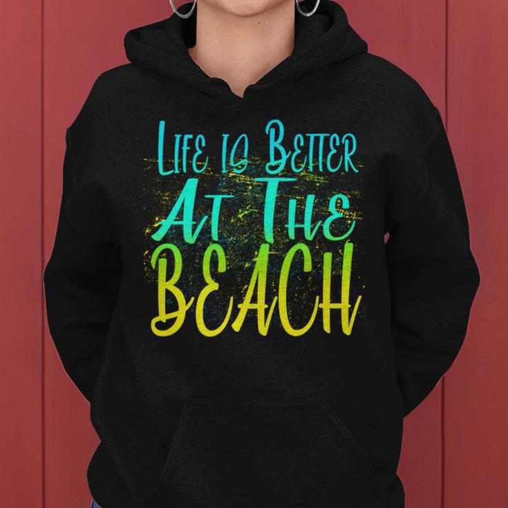 Life Is Better At The Beach Tshirt Women Hoodie