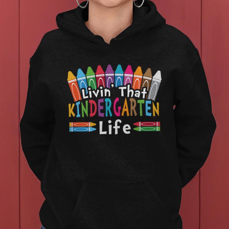 Livin That Kindergarten Life Back To School Women Hoodie