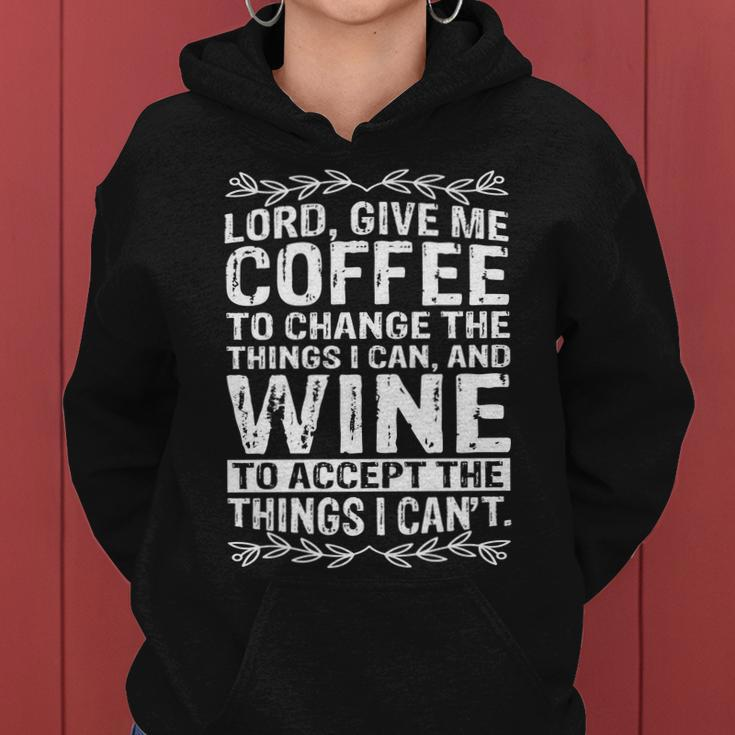 Lord Give Me Coffee And Wine V2 Women Hoodie